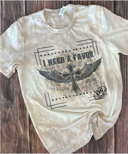 I need a favor tee