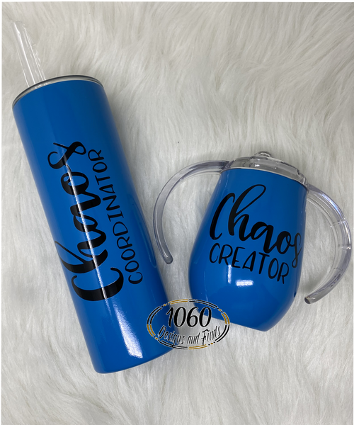Chaos Coordinator Chaos Creator Mommy and Me Tumblers